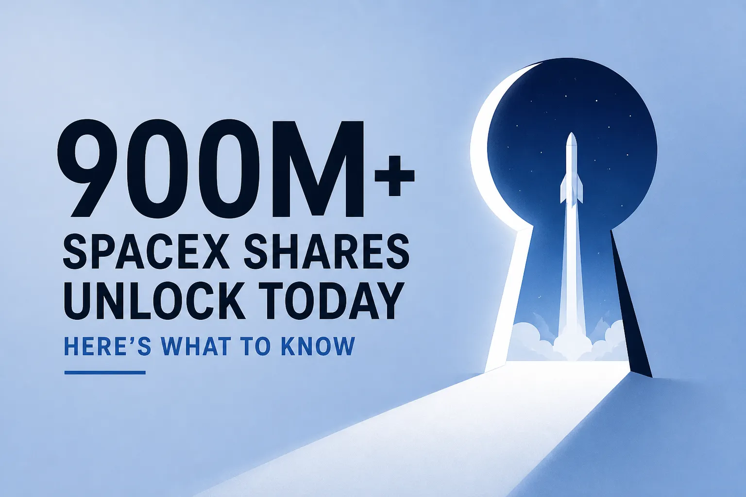 More than 900 million SpaceX shares unlock today. Here’s what to know